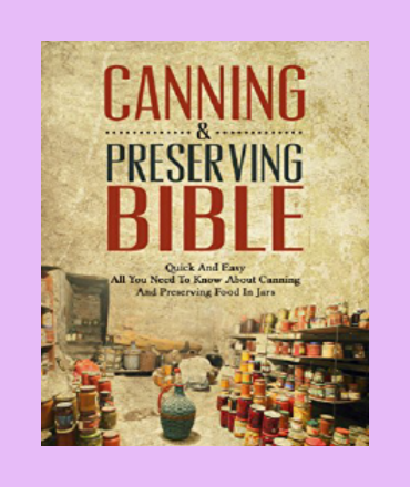 CANNING AND PRESERVING BIBLE