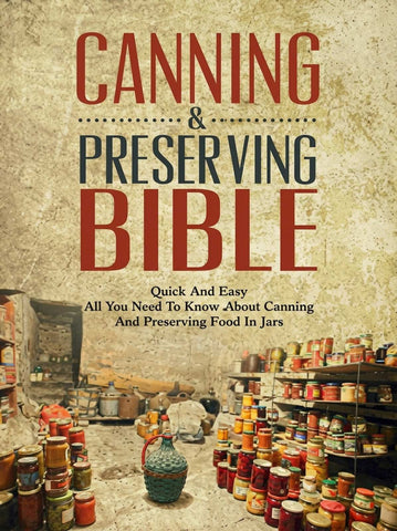 CANNING AND PRESERVING BIBLE