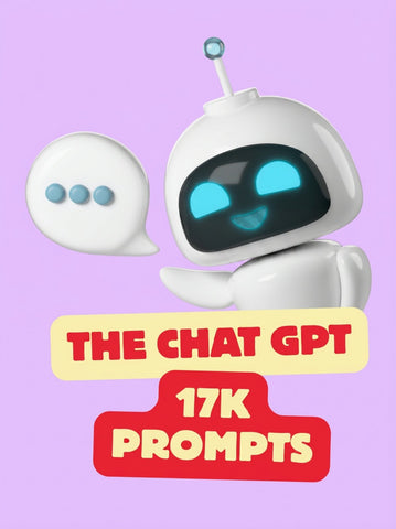 THE 17K CHAT GPT PROMPTS