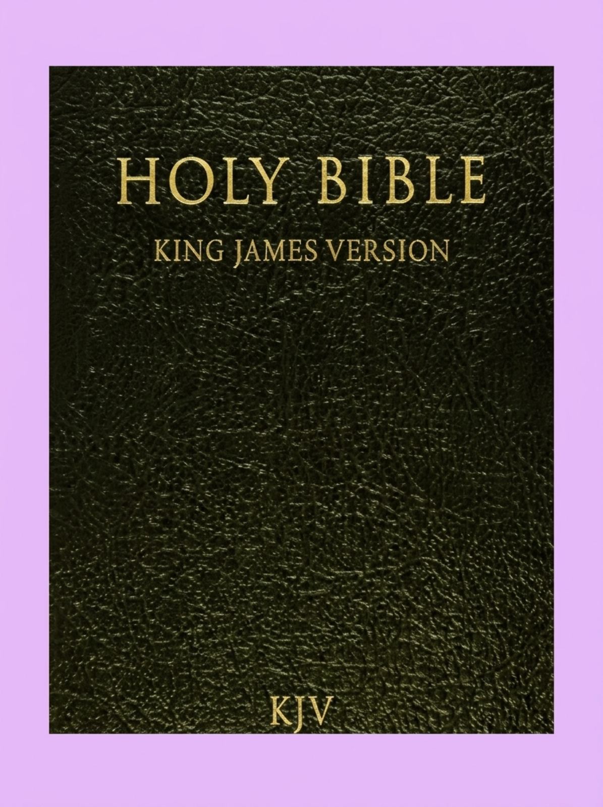 KING JAMES VERSION OF THE HOLY BIBLE